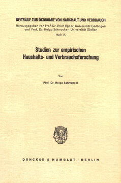Studien zur empirischen Haushalts- und Verbrauchsforschung Studien zur empirischen Haushalts- und Verbrauchsforschung