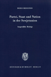 Partei, Staat und Nation in der Sowjetunion