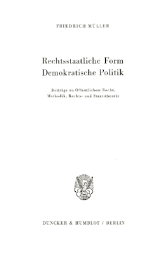 Rechtsstaatliche Form – Demokratische Politik