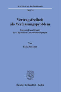 Vertragsfreiheit als Verfassungsproblem