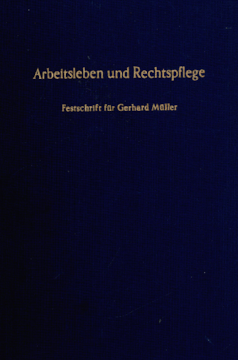 Arbeitsleben und Rechtspflege Arbeitsleben und Rechtspflege