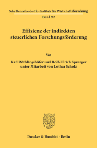 Effizienz der indirekten steuerlichen Forschungsförderung