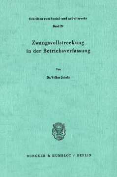 Zwangsvollstreckung in der Betriebsverfassung Zwangsvollstreckung in der Betriebsverfassung