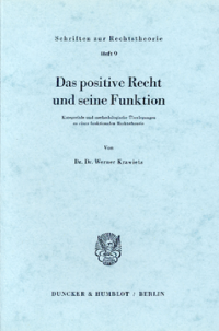 Das positive Recht und seine Funktion