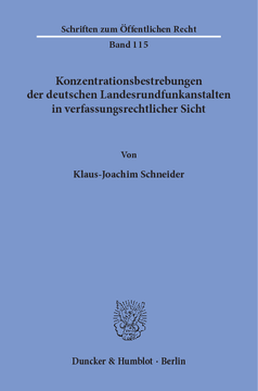 Konzentrationsbestrebungen der deutschen Landesrundfunkanstalten in verfassungsrechtlicher Sicht