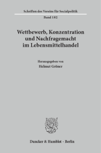 Wettbewerb, Konzentration und Nachfragemacht im Lebensmittelhandel