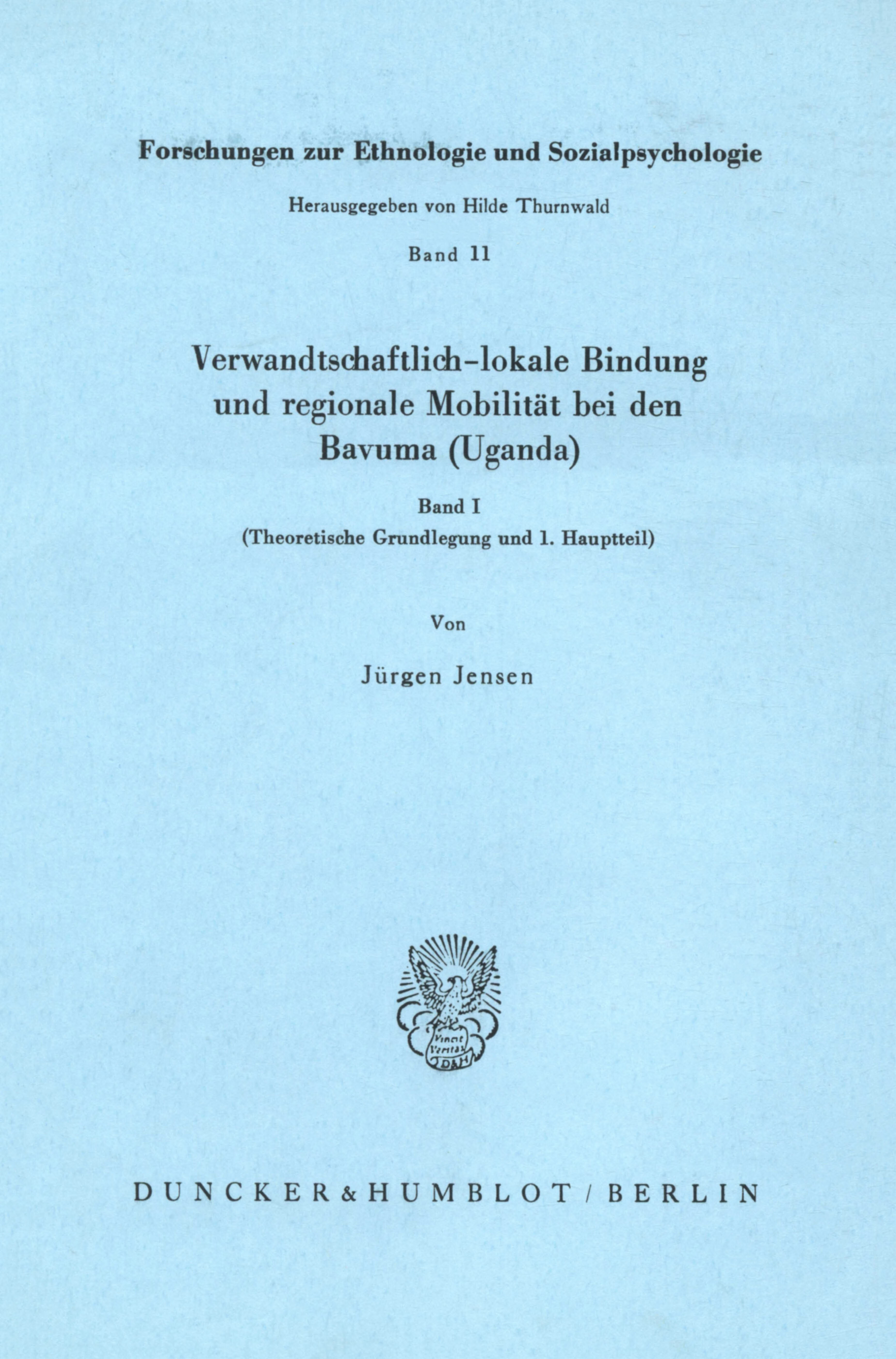 Verwandschaftlich lokale Bindung und regionale Mobilität bei den Bavuma (Uganda)
