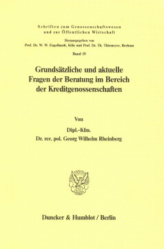 Grundsätzliche und aktuelle Fragen der Beratung im Bereich der Kreditgenossenschaften Grundsätzliche und aktuelle Fragen der Beratung im Bereich der Kreditgenossenschaften
