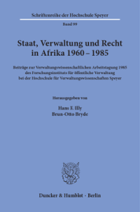 Staat, Verwaltung und Recht in Afrika 1960 - 1985