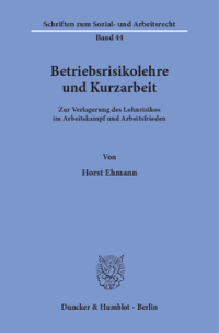 Betriebsrisikolehre und Kurzarbeit