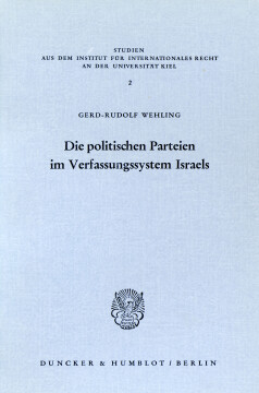 Die politischen Parteien im Verfassungssystem Israels Die politischen Parteien im Verfassungssystem Israels