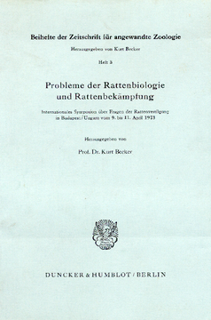 Probleme der Rattenbiologie und Rattenbekämpfung Probleme der Rattenbiologie und Rattenbekämpfung