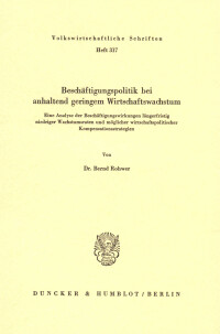 Beschäftigungspolitik bei anhaltend geringem Wirtschaftswachstum