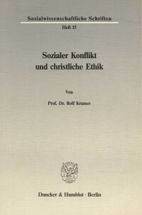 Sozialer Konflikt und christliche Ethik