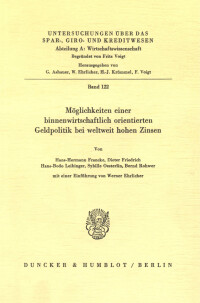 Möglichkeiten einer binnenwirtschaftlich orientierten Geldpolitik bei weltweit hohen Zinsen