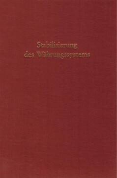 Stabilisierung des Währungssystems Stabilisierung des Währungssystems