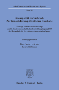 Finanzpolitik im Umbruch: Zur Konsolidierung öffentlicher Haushalte