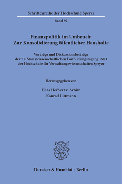 Finanzpolitik im Umbruch: Zur Konsolidierung öffentlicher Haushalte Finanzpolitik im Umbruch: Zur Konsolidierung öffentlicher Haushalte