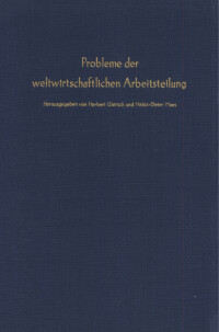 Probleme der weltwirtschaftlichen Arbeitsteilung