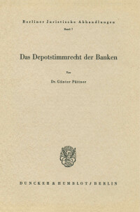 Das Depotstimmrecht der Banken