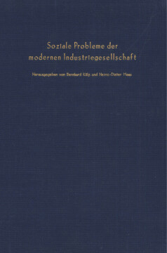 Soziale Probleme der modernen Industriegesellschaft Soziale Probleme der modernen Industriegesellschaft