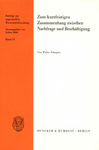 Zum kurzfristigen Zusammenhang zwischen Nachfrage und Beschäftigung