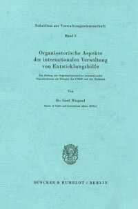 Organisatorische Aspekte der internationalen Verwaltung von Entwicklungshilfe