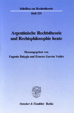 Argentinische Rechtstheorie und Rechtsphilosophie heute