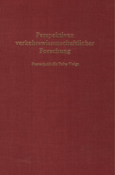 Perspektiven verkehrswissenschaftlicher Forschung Perspektiven verkehrswissenschaftlicher Forschung