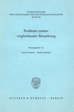 Probleme systemvergleichender Betrachtung Probleme systemvergleichender Betrachtung