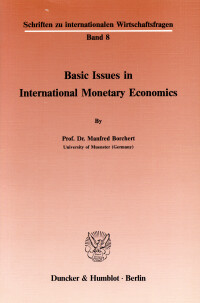 Basic Issues in International Monetary Economics