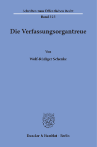 Die Verfassungsorgantreue