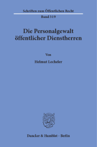 Die Personalgewalt öffentlicher Dienstherren