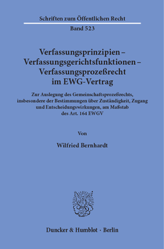 Verfassungsprinzipien - Verfassungsgerichtsfunktionen - Verfassungsprozeßrecht im EWG-Vertrag