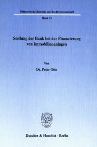 Stellung der Bank bei der Finanzierung von Immobilienanlagen