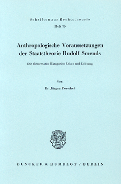 Anthropologische Voraussetzungen der Staatstheorie Rudolf Smends