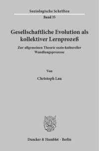 Gesellschaftliche Evolution als kollektiver Lernprozeß