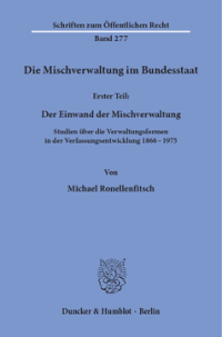 Die Mischverwaltung im Bundesstaat
