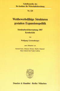 Wettbewerbsfähige Strukturen gestatten Expansionspolitik