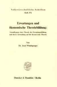 Erwartungen und ökonomische Theoriebildung: