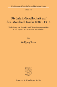 Die Jaluit-Gesellschaft auf den Marshall-Inseln 1887–1914