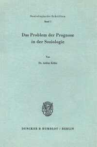 Das Problem der Prognose in der Soziologie