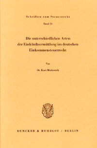 Die unterschiedlichen Arten der Einkünfteermittlung im deutschen Einkommensteuerrecht