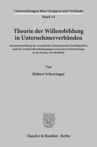 Theorie der Willensbildung in Unternehmerverbänden