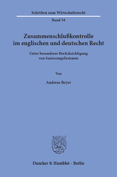 Zusammenschlußkontrolle im englischen und deutschen Recht