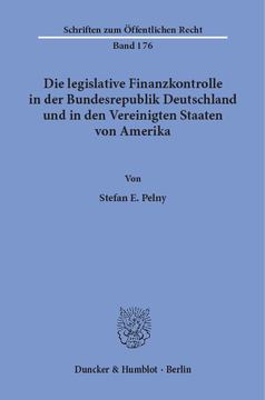 Die legislative Finanzkontrolle in der Bundesrepublik Deutschland und in den Vereinigten Staaten von Amerika