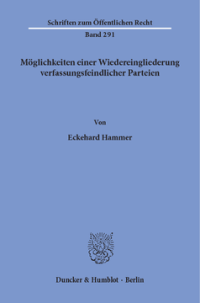 Möglichkeiten einer Wiedereingliederung verfassungsfeindlicher Parteien
