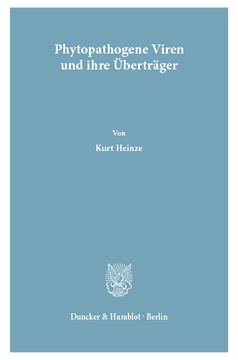 Phytopathogene Viren und ihre Überträger / Phytopathogenic Viruses and their Vectors Phytopathogene Viren und ihre Überträger / Phytopathogenic Viruses and their Vectors