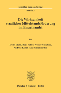 Die Wirksamkeit staatlicher Mittelstandsförderung im Einzelhandel