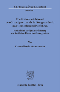Die Sozialstaatsklausel des Grundgesetzes als Prüfungsmaßstab im Normenkontrollverfahren